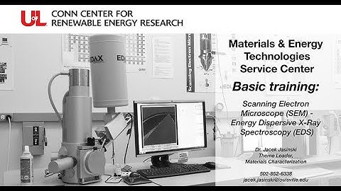 MET Basic Training Scanning Electron Microscope (SEM) - Energy Dispersive X-Ray Spectroscopy (EDS)