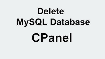 CPanel How To Delete MySQL Database in cPanel