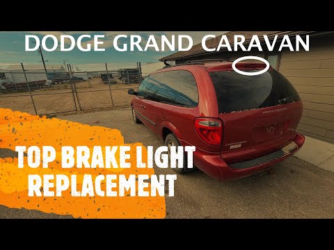 Dodge Grand Caravan - REPLACE High Mount Stop 3rd Brake Light Bulb (2001-2007)