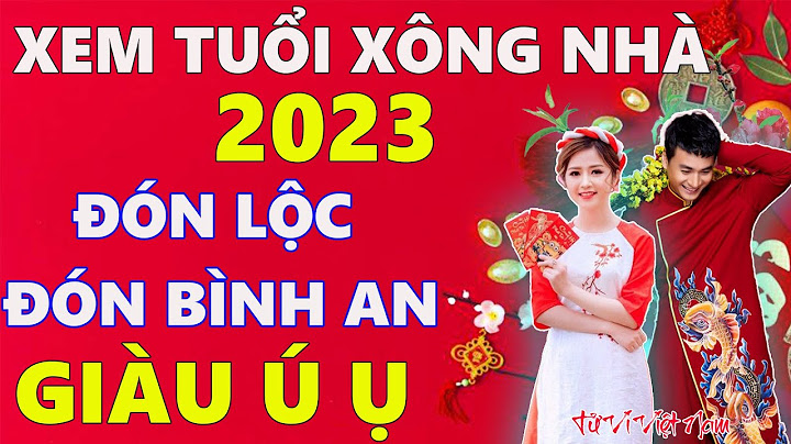 Năm này còn giáp nào xông đất tốt năm 2023 năm 2024