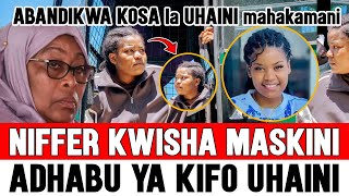 🔴NIFFER ASHTAKIWA kwa KESI ya UHAINI ADHABU KIFO na HAKUNA DHAMANA, Serikali Ya SAMIA SULUHU
