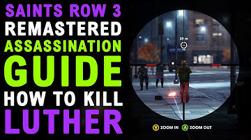 Saints Row the Third Remastered: Assassination Guide - Luther