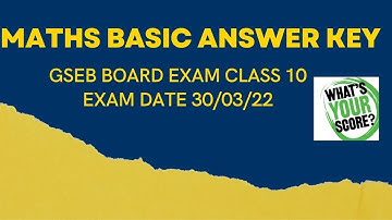CLASS 10 MATHS BASIC FULL PAPER SOULTION GSEB EXAM DATE 30/03/22 WHAT IS YOU SCORE? #GSEB #MATHS