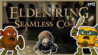 I'm a Turtle... | Ep43 | Elden Ring Seamless Co-op