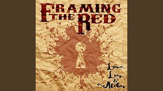 Video thumbnail of "Framing the Red - What If I Told You"