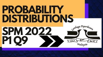 SPM 2022 Add Maths Paper 1 Question 9 | Probability Distributions | Q9