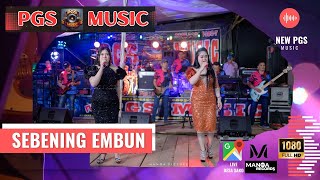 Download Lagu NEW PGS MUSIC * SEBENING EMBUN * LIVE DESA SAKO * TIA \u0026 PRAM MP3