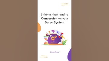 5 things that lead to Conversion on your Sales System #shorts