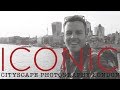 ICONIC - Cityscape, Street & Landscape Photography in London