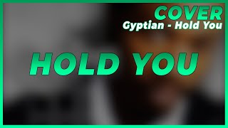 Manny - Hold You Gyptian - Hold You Cover