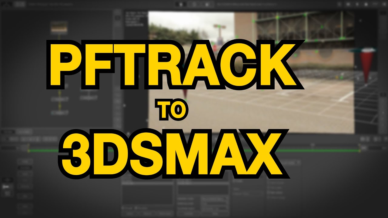 PFTrack To 3ds Max Tutorial - YouTube