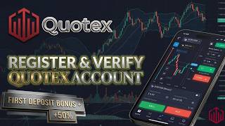 How to Create &amp; Verify a Quotex Account - The Right Way - Full Guide