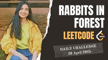 781. Rabbits in Forest | Leetcode Daily (POTD) 20 April 2024 | Map | Java | Hindi