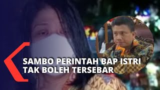 Dengan Dalih Aib Keluarga, Sambo Perintahkan BAP Putri Candrawathi Tak Boleh Tersebar Ke Mana-mana!