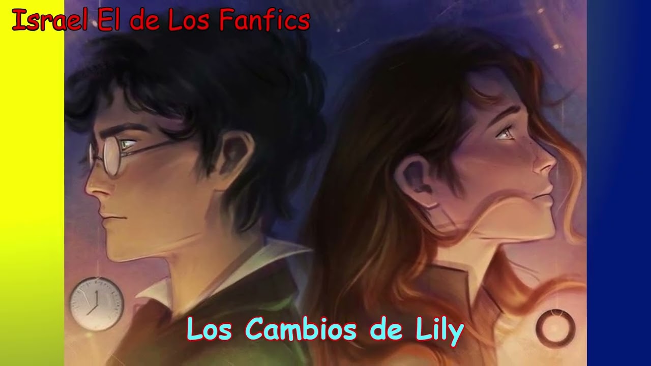Los Cambios de Lily, Fanfic, Capitulo 6 al 9, Harry Potter x Hermione y Luna
