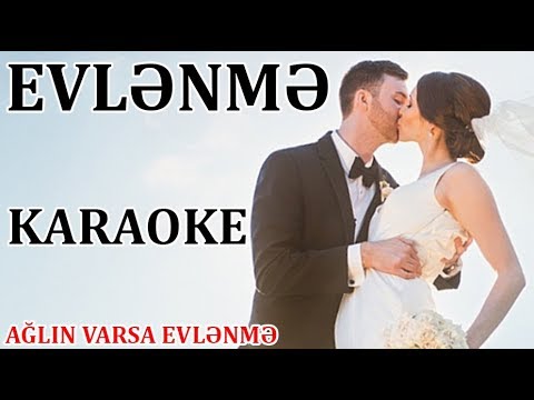 Ağlın Varsa Evlənmə - KARAOKE