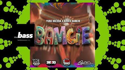 Thumbnail of Yung Bredda x Added Rankin – Bamcie | 2025 Music Release