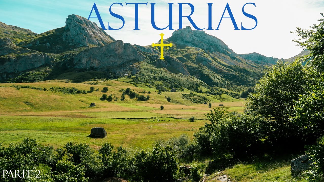 ASTURIAS 2020! De Somiedo a Cangas de Onís [2ª Parte]