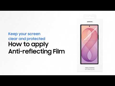 איך מדביקים מגן מסך נוגד השתקפויות | Samsung | Galaxy Z Fold8 Ultra