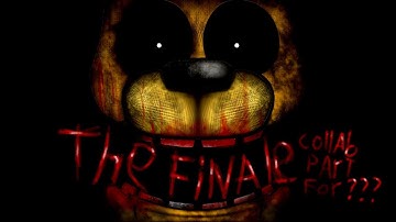 [dc2/fnaf] collab part for ??? (the finale by natewantstobtl)