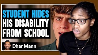 Student HIDES His DISABILITY From SCHOOL, What Happens Is Shocking | Dhar Mann Reaction
