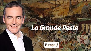 Au cœur de l'Histoire: La Grande Peste de 1348 (Franck Ferrand)