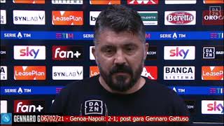 06\/02\/21 - Genoa-Napoli: 2-1; intervista post gara. Gennaro Gattuso