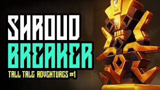 The Shroud Breaker  Tall Tale Adventures Part 1  Sea Of Thieves