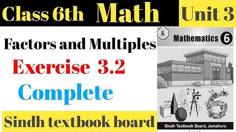 unit 3|Factors And Multiples|Exercise 3.2 complete|Math With Aijaz