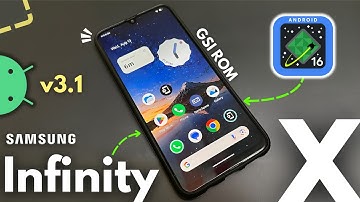 Hoe installeer je Infinity X v3.1 Android 16 GSI ROM op Samsung of ELKE Android-telefoon!