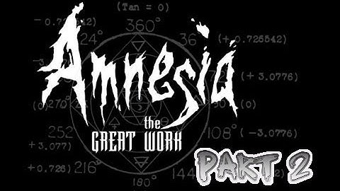 Amnesia The Great Work Custom Story Part 2 - PC HD