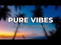 Pure Vibes (Copyright Free)