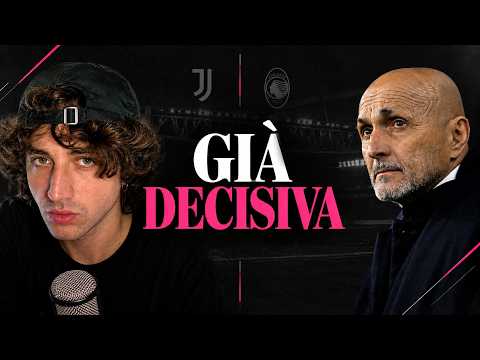 Video JUVENTUS-ATALANTA è già DECISIVA PER SPALLETTI? La Juventus Deve VINCERE!