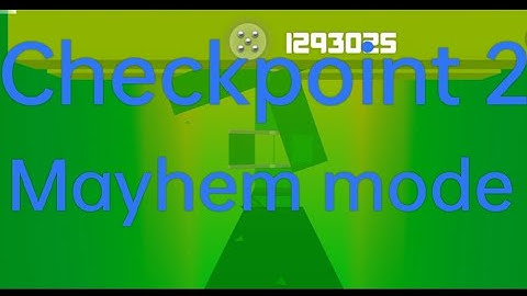 Smash Hit 2 Custom Levels checkpoint 2| Mayhem mode