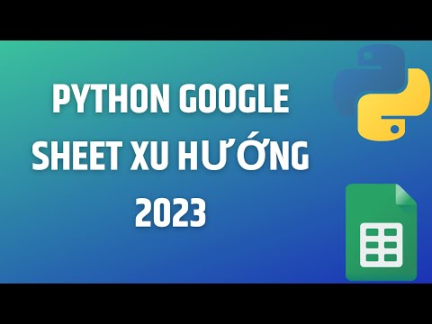 Video: Python có thể đọc Google Trang tính không?