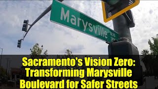Sacramento's Vision Zero: Transforming Marysville Boulevard for Safer Streets
