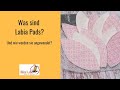 Labia Pads - Was ist das und wie verwende ich sie?