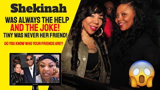 Tiny was Never Shekinah's Friend! Do You Know Who Your Friends Are?