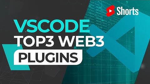 Top 3 Web3 Extensions for VSCode #shorts