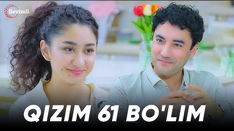 Qizim 61-bo'lim (165-166-167 qismlar)
