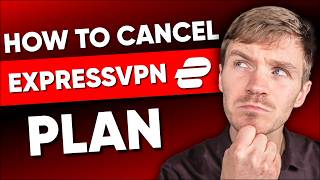 How To Cancel ExpressVPN & Get a Full Refund (Quick Step By Step)