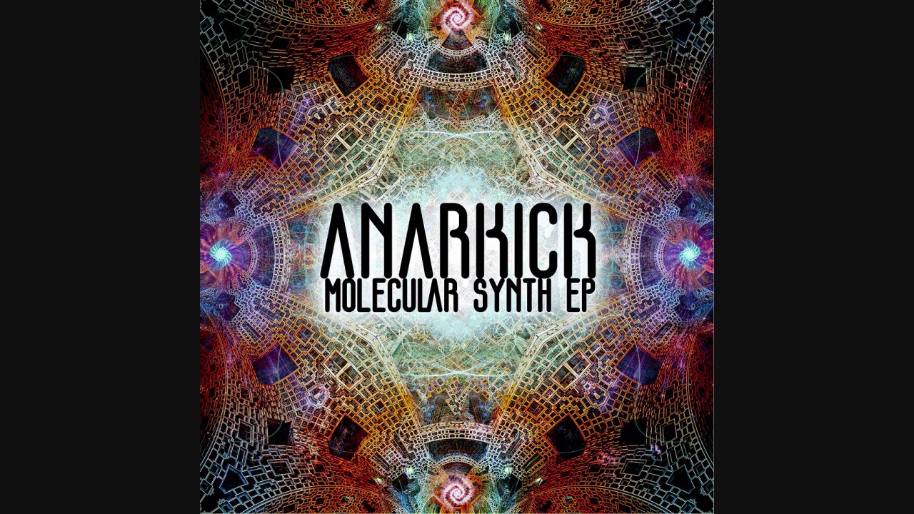 Watch Anarkick - Molecular Synth ᴴᴰ on YouTube Watch Anarkick - Molecular Synth ᴴᴰ on YouTube