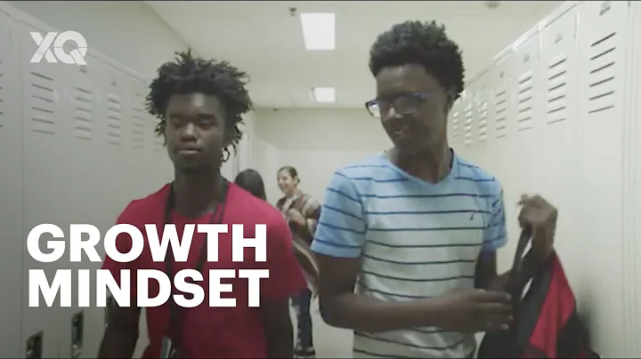 Developing Growth Mindset in Students  |  Why XQ