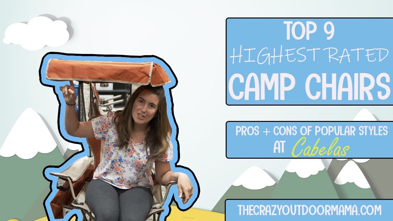 Best Camp Chairs of 2019 Review (Zero Gravity, Canopy, Heavy Duty)