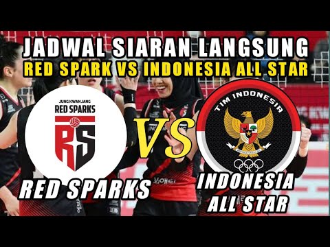 JADWAL PERTANDINGAN RED SPARK VS INDONESIA ALL STAR || JADWAL PERTANDINGAN VOLI RED SPARK 2024