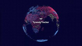 Tyranny Tracker | HRF Introduces a New Global Democracy Index