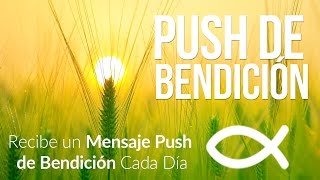 Push de Bendición - Marzo 5