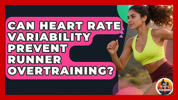 Can Heart Rate Variability Prevent Runner Overtraining? - All Sorts Of Running