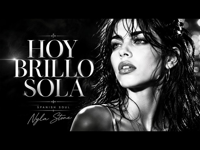 Nyla Stone - Hoy Brillo Sola | Spanish Soul Blues