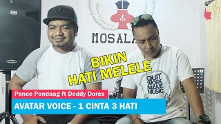 AVATAR VOICE - 1 CINTA 3 HATI / Cover Song PANCE PONDAAG ft DEDDY DORES / LAGU ENDE LIO TERBARU 2020